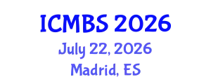 International Conference on Medical and Biosciences (ICMBS) July 22, 2026 - Madrid, Spain