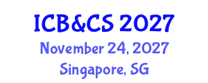 International Conference on Biological & Clinical Studies November 24, 2027 - Singapore, Singapore