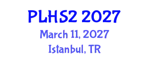 World Conference on Philosophy, Literature, Humanities & Social Sciences (PLHS2) March 11, 2027 - Istanbul, Turkey