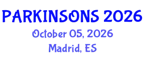 International Conference on Parkinsons (PARKINSONS) October 05, 2026 - Madrid, Spain