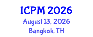International Conference of Project Management (ICPM) August 13, 2026 - Bangkok, Thailand