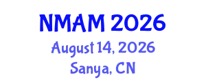 International Conference on New Material and Advanced Manufacturing (NMAM) August 14, 2026 - Sanya, China