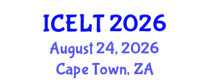 International Conference on Education, Language and Teaching (ICELT) August 24, 2026 - Cape Town, South Africa