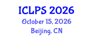International Conference on Law and Political Science (ICLPS) October 15, 2026 - Beijing, China