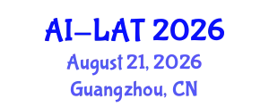 International Conference on Artificial Intelligence and Low Altitude Technology (AI-LAT) August 21, 2026 - Guangzhou, China