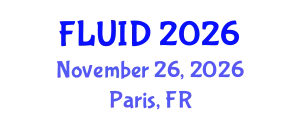 International Connect & Expo on Fluid Mechanics, Heat Transfer, and Thermodynamics (FLUID) November 26, 2026 - Paris, France