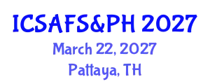 International Conference on Sustainable Agriculture, Food Security & Public Health March 22, 2027 - Pattaya, Thailand
