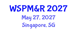 World Summit on Physical Medicine & Rehabilitation May 27, 2027 - Singapore, Singapore