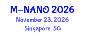 International Congress on Materials Science and Nanotechnology (M-NANO) November 23, 2026 - Singapore, Singapore