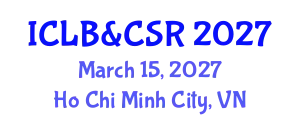 International Conference on Law, Business & Corporate Social Responsibility March 15, 2027 - Ho Chi Minh City, Vietnam