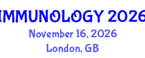 European Congress on Immunology, Allergy and Vaccination (IMMUNOLOGY) November 16, 2026 - London, United Kingdom