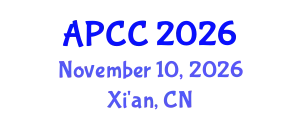 Asia-Pacific Conference on Communications (APCC) November 10, 2026 - Xi'an, China