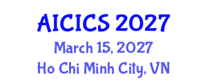 International Congress on AI, Cybersecurity, IoT, and Cloud Solutions (AICICS) March 15, 2027 - Ho Chi Minh City, Vietnam