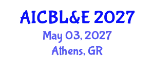 Annual International Conference on Business, Law & Economics May 03, 2027 - Athens, Greece