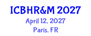 International Congress on Business, Human Resources & Management April 12, 2027 - Paris, France
