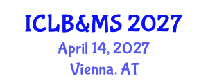 International Conference on Law, Business & Management Studies April 14, 2027 - Vienna, Austria
