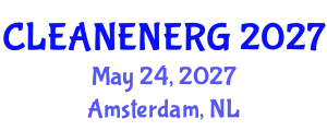International Connect on Clean & Traditional Energy (CLEANENERG) May 24, 2027 - Amsterdam, Netherlands