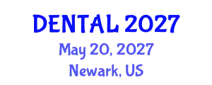 International Conference on Dentistry and Oral Health (DENTAL) May 20, 2027 - Newark, United States