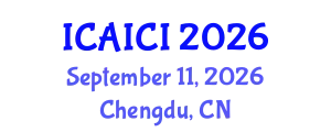 International Conference on Artificial Intelligence, Cyber-Physical Systems and Intelligent Computing (ICAICI) September 11, 2026 - Chengdu, China