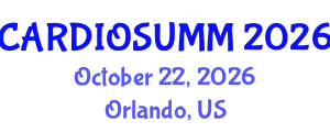 International Conference on Cardiology & Heart Health (CARDIOSUMM) October 22, 2026 - Orlando, United States