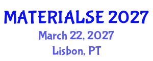 World Summit on Materials Science and Engineering (MATERIALSE) March 22, 2027 - Lisbon, Portugal