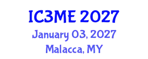 International Conferences on Mining, Metallurgy, and Materials Engineering (IC3ME) January 03, 2027 - Malacca, Malaysia