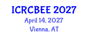International Conference on Research in Chemical, Biological and Environmental Engineering April 14, 2027 - Vienna, Austria