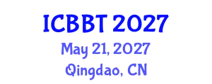 International Conference on Bioinformatics and Biomedical Technology (ICBBT) May 21, 2027 - Qingdao, China