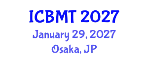 International Conference on BioMedical Technology (ICBMT) January 29, 2027 - Osaka, Japan