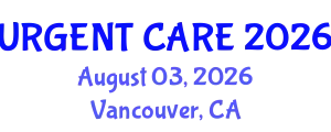 Emergency Medicine Conference (URGENT CARE) August 03, 2026 - Vancouver, Canada