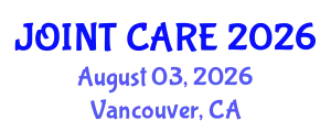 Orthopedics Conference (JOINT CARE) August 03, 2026 - Vancouver, Canada