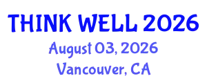 Psychiatry Conference (THINK WELL) August 03, 2026 - Vancouver, Canada
