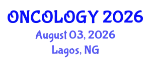 Oncology Conference (ONCOLOGY) August 03, 2026 - Lagos, Nigeria