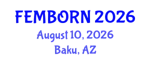 Gynecology and Obstetrics Conference (FEMBORN) August 10, 2026 - Baku, Azerbaijan