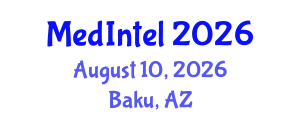 Global Medical Intelligence Conference (MedIntel) August 10, 2026 - Baku, Azerbaijan