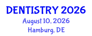 Dentistry Conference (DENTISTRY) August 10, 2026 - Hamburg, Germany