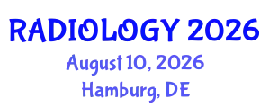 Radiology Conference (RADIOLOGY) August 10, 2026 - Hamburg, Germany