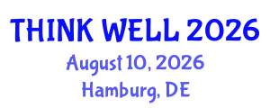Psychiatry Conference (THINK WELL) August 10, 2026 - Hamburg, Germany