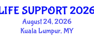 Critical Care Medicine Conference (LIFE SUPPORT) August 24, 2026 - Kuala Lumpur, Malaysia