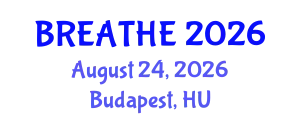Pulmonology Conference (BREATHE) August 24, 2026 - Budapest, Hungary