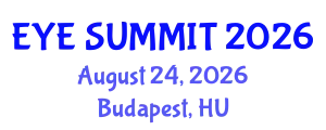 Cataract Conference (EYE SUMMIT) August 24, 2026 - Budapest, Hungary