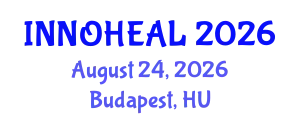 Pioneering Medical Futures Summit (INNOHEAL) August 24, 2026 - Budapest, Hungary