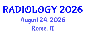Radiology Conference (RADIOLOGY) August 24, 2026 - Rome, Italy