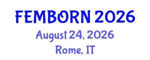 Gynecology and Obstetrics Conference (FEMBORN) August 24, 2026 - Rome, Italy