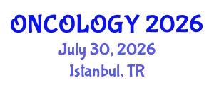 Oncology Conference (ONCOLOGY) July 30, 2026 - Istanbul, Turkey