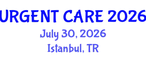 Emergency Medicine Conference (URGENT CARE) July 30, 2026 - Istanbul, Turkey