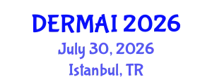 Dermatology Conference (DERMAI) July 30, 2026 - Istanbul, Turkey