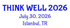 Psychiatry Conference (THINK WELL) July 30, 2026 - Istanbul, Turkey