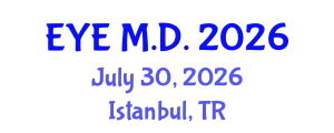 Ophthalmology Conference (EYE M.D.) July 30, 2026 - Istanbul, Turkey