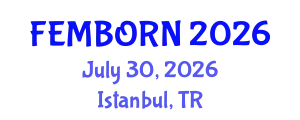 Gynecology and Obstetrics Conference (FEMBORN) July 30, 2026 - Istanbul, Turkey